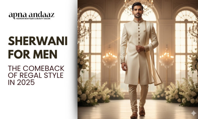 Sherwani for Men, The Comeback of Regal Style in 2025