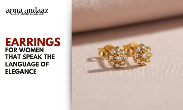 Earrings for Women That Speak the Language of Elegance