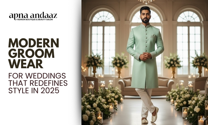 Modern Groom Wear for Weddings That Redefines Style in 2025